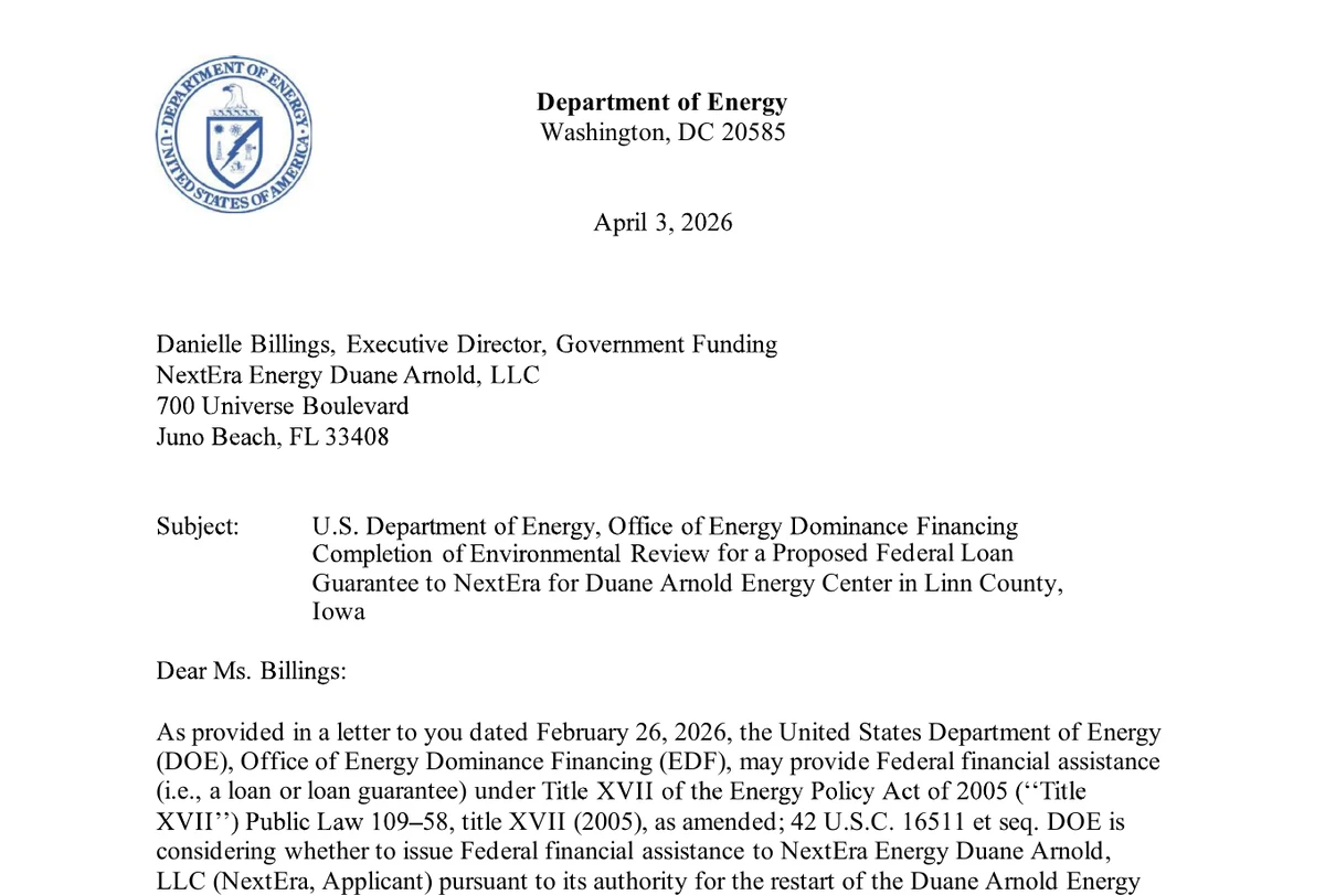Department of Energy letter dated April 3rd, 2026 to NextEra Energy Duane Arnold, completing environmental review for a proposed Title XVII federal loan guarantee for the Duane Arnold Energy Center.